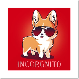 Incorgnito Cute Funny Corgi Dog Puppy Lover Corgi Animal Lover Quote Posters and Art